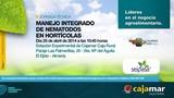 Cajamar y Seipasa organizan una jornada sobre 'Manejo integrado de nematodos en hortícolas'