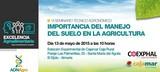 El próximo 13 de mayo tendrá lugar el VI Seminario Técnico Agronómico ‘Importancia del manejo del suelo en la agricultura’