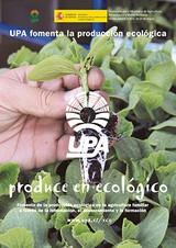 UPA celebra la jornada 'Agricultura familiar y producción ecológica: reto por la modernización e innovación'
