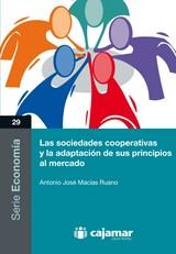 Cajamar presenta el próximo lunes el libro ‘Las sociedades cooperativas y la adaptación de sus principios al mercado’