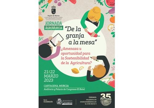 AgroMurcia convoca a todo el sector para analizar y debatir el impacto de la estrategia europea De la granja a la mesa