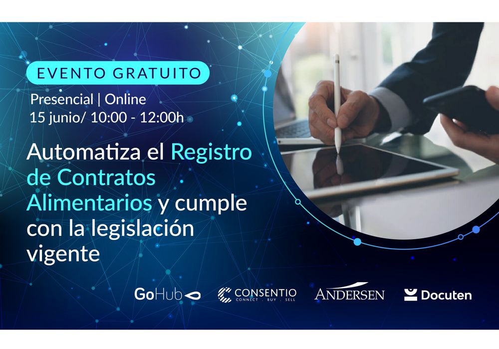 GoHub, Andersen, Consentio y Docuten organizan un evento para aclarar dudas sobre el Registro de Contratos Alimentarios en la AICA