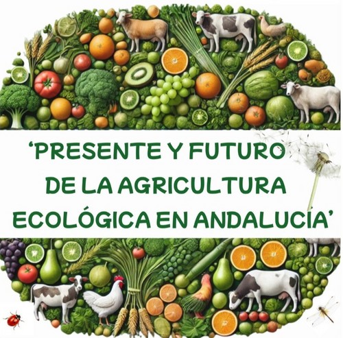 Un centenar de agricultores y ganaderos analizarán el presente y el futuro de la agricultura ecológica en Andalucía