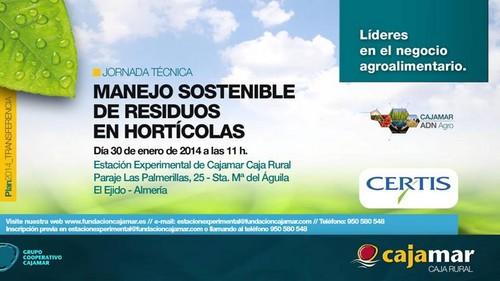 Certis Europe y Cajamar Caja Rural analizan el 'Manejo sostenible de residuos en hortícolas'