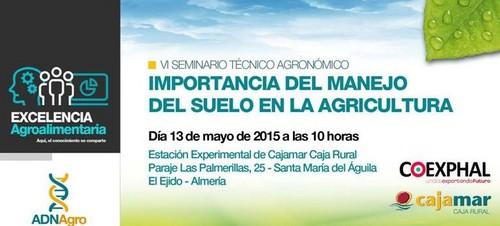 El próximo 13 de mayo tendrá lugar el VI Seminario Técnico Agronómico ‘Importancia del manejo del suelo en la agricultura’