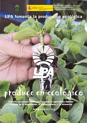 UPA celebra la jornada 'Agricultura familiar y producción ecológica: reto por la modernización e innovación'