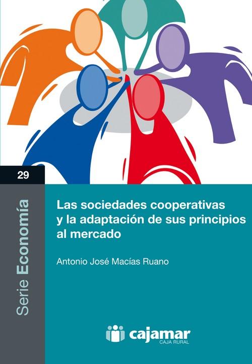 Cajamar presenta el próximo lunes el libro ‘Las sociedades cooperativas y la adaptación de sus principios al mercado’