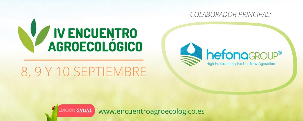 Hefona Group, principal colaborador del IV Encuentro Agroecológico