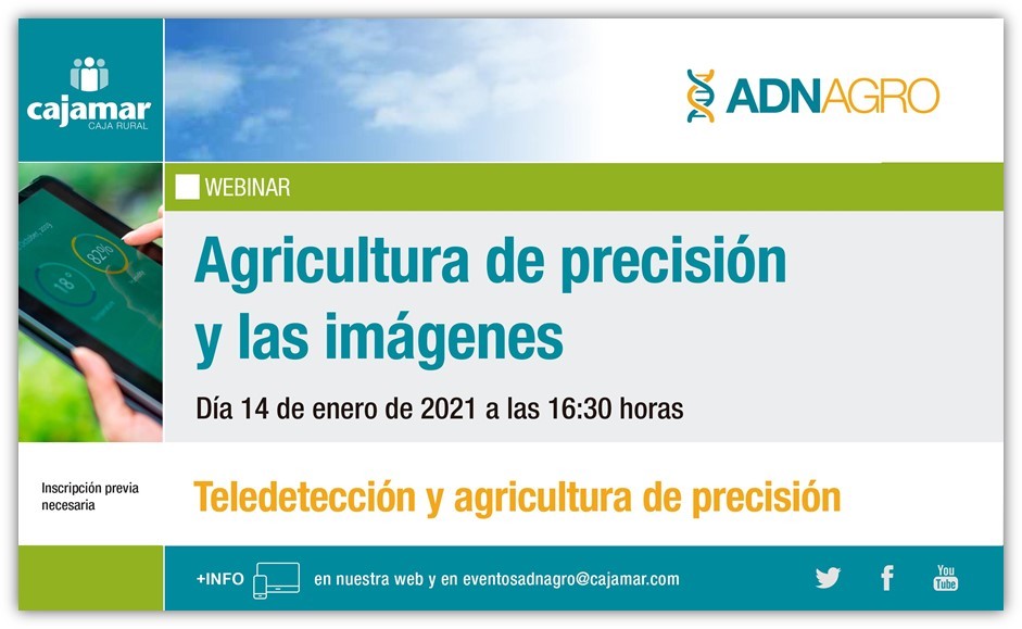 Cajamar organiza una webinar 'Agricultura de precisión y las imágenes - Sesión I: Teledetección y agricultura de precisión'